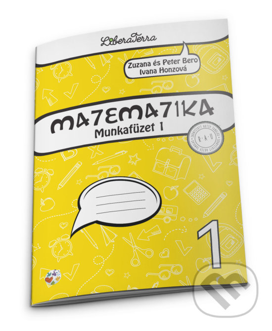 Levně Matematika 1 - munkafüzet 1 - Zuzana Berová, Peter Bero, Ivana Honzová - kniha z kategorie Odborné a náučné
