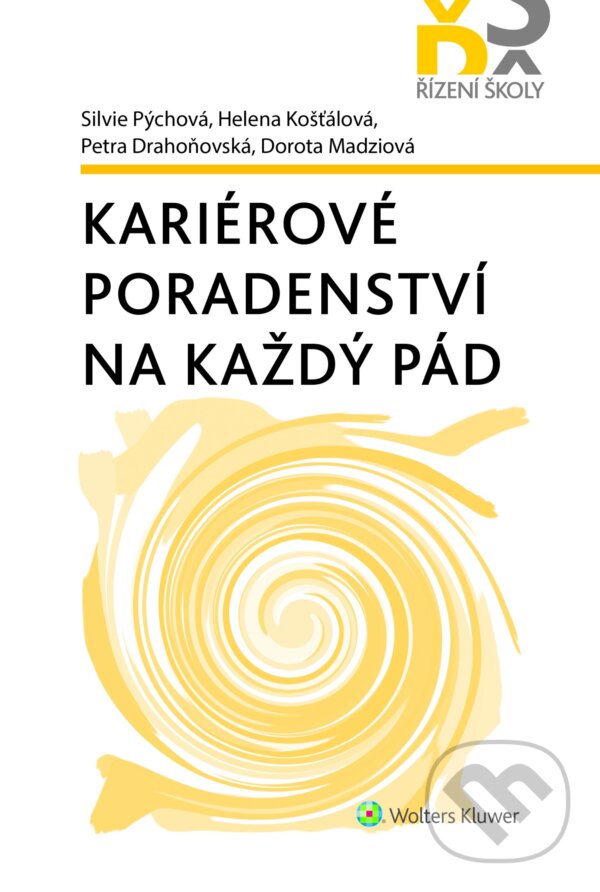 Kariérové poradenství na každý pád - Silvie Pýchová, Wolters Kluwer ČR, 2020