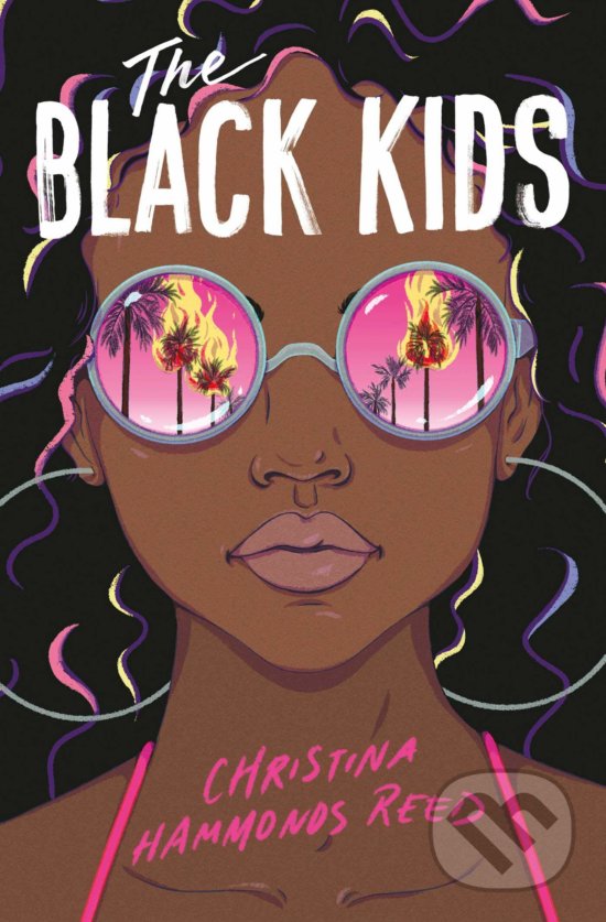 Levně The Black Kids - Christina Hammonds Reed - kniha z kategorie Beletria