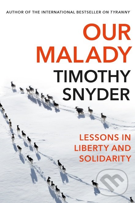Levně Our Malady - Timothy Snyder - kniha z kategorie 20. storočia