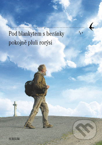 Levně Pod blankytem s beránky pokojně pluli rorýsi (Přátelé o Janu Lacinovi) - kniha z kategorie Životopisy