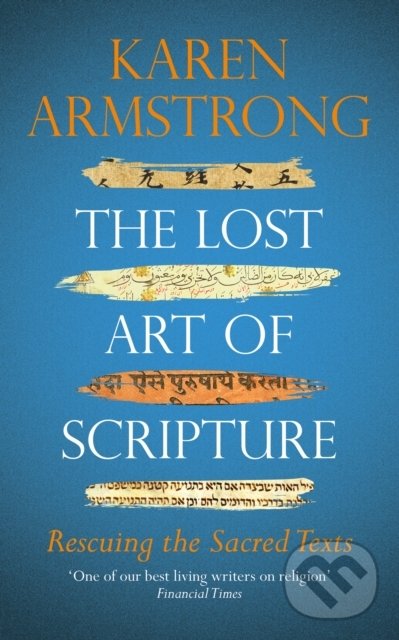 Levně The Lost Art of Scripture - Karen Armstrong - kniha z kategorie Náboženská literatúra