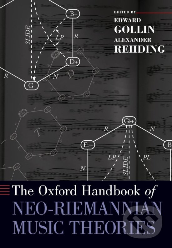 Levně Oxford Handbook of Neo-Riemannian Music Theories - kniha z kategorie Hudba