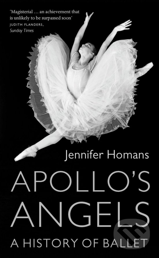 Kniha: Apollo's Angels (Jennifer Homans). Granta Books, 2011