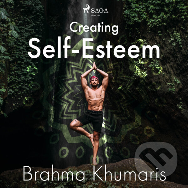 Creating Self-Esteem (EN) - Brahma Khumaris, Saga Egmont, 2020