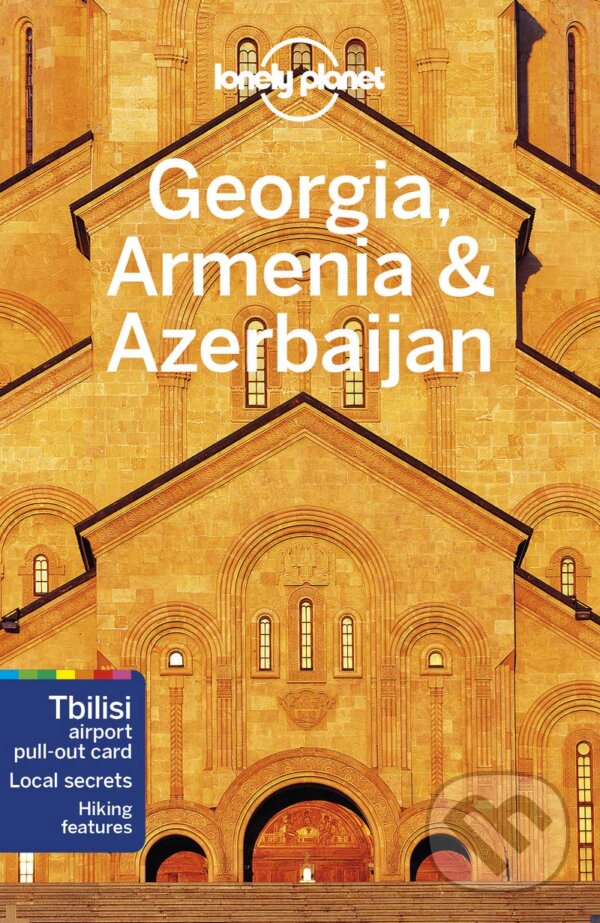 Kniha: Georgia, Armenia & Azerbaijan (Jenny Smith, Joel Balsam a Tom Masters). Lonely Planet, 2020