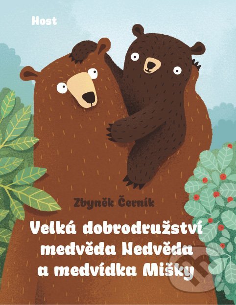 Levně Velká dobrodružství medvěda Nedvěda a medvídka Mišky - kniha z kategorie Rozprávky