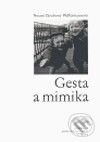 Kniha: Gesta a mimika (Noemi Zárubová - Pfefferma)