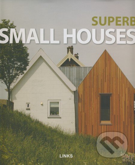 Levně Superb small Houses - Eduard Broto - kniha z kategorie Umenie, dizajn a architektúra