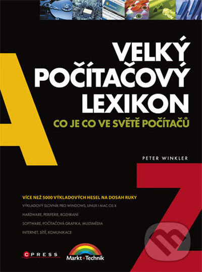 Kniha: Velký počítačový lexikon (Peter Winkler). Computer Press, 2009