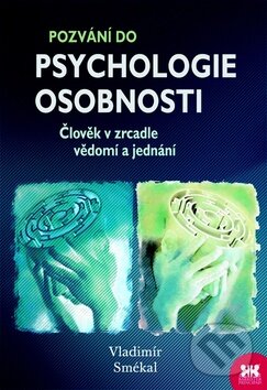 Pozvání do psychologie osobnosti - Vladimír Smékal, Barrister & Principal, 2009