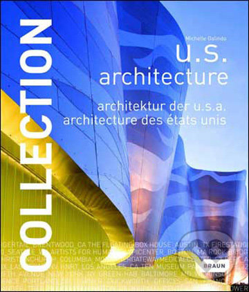 Levně Collection: U.S. Architecture - Michelle Galindo - kniha z kategorie Umenie, dizajn a architektúra