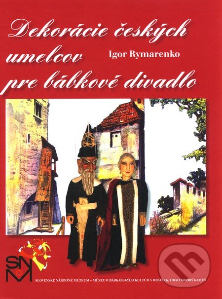Levně Dekorácie českých umelcov pre bábkové divadlo - Igor Rymarenko - kniha z kategorie Divadlo