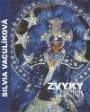 Levně Zvyky / Customs - Silvia Vaculíková - kniha z kategorie Umenie, dizajn a architektúra