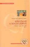 Levně Křesťané a socialismus (Čítanka textů: 1945–1989 (2. díl)) - kniha z kategorie Životopisy