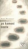 Levně Po kameni cesta - Michal Matzenauer - kniha z kategorie Poézia
