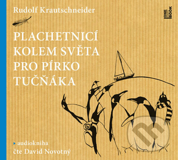 Levně Plachetnicí kolem světa pro pírko tučňáka - Rudolf Krautschneider - audiokniha z kategorie Cestopisy z Arktídy a Antarktídy