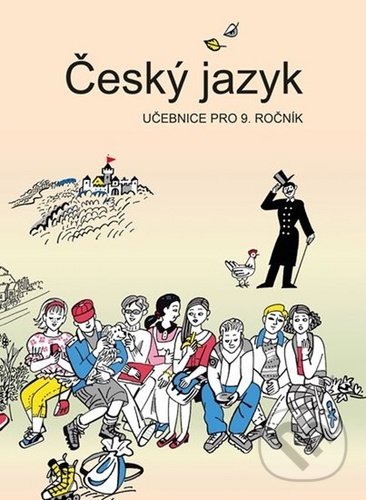 Levně Český jazyk učebnice pro 9. ročník - Vladimíra Bičíková, Zdeněk Topil, František Šafránek - kniha z kategorie Základné školy