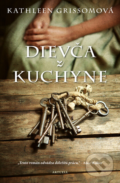 Levně Dievča z kuchyne - Kathleen Grissom - kniha z kategorie Romantické
