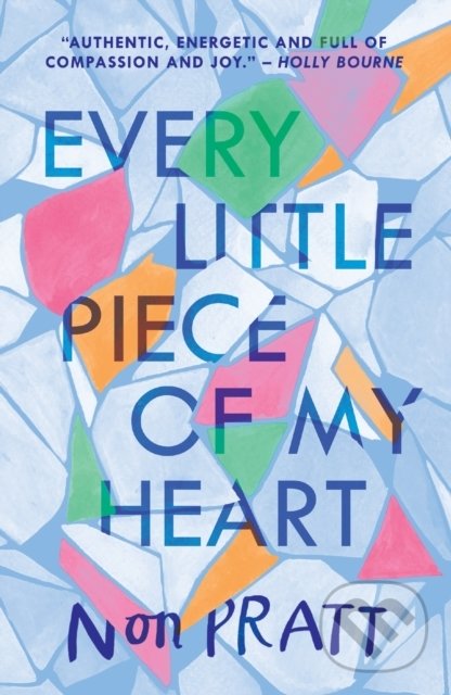 Levně Every Little Piece of My Heart - Non Pratt - kniha z kategorie Beletria