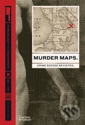 Levně Murder Maps (Crime Scenes Revisited; Phrenology to Fingerprint 1811–1911) - kniha z kategorie Humanitné a spoločenské vedy