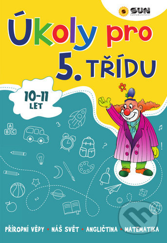 Levně Úkoly pro 5. třídu (10 - 11 let) - kniha z kategorie 1. stupeň