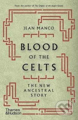 Kniha: Blood of the Celts (Jean Manco)