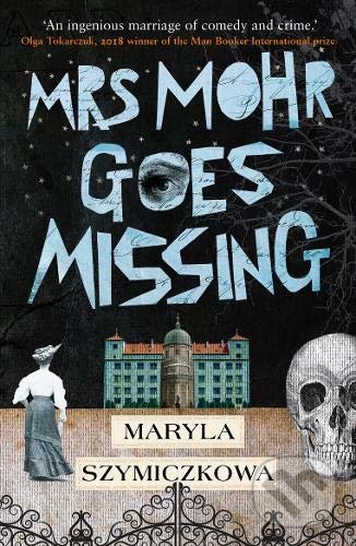 Levně Mrs Mohr Goes Missing - Maryla Szymiczkowa - kniha z kategorie Beletria