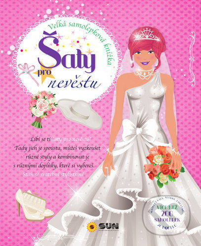 Levně Šaty pro nevěstu (Velká samolepková knížka) - kniha z kategorie Samolepky