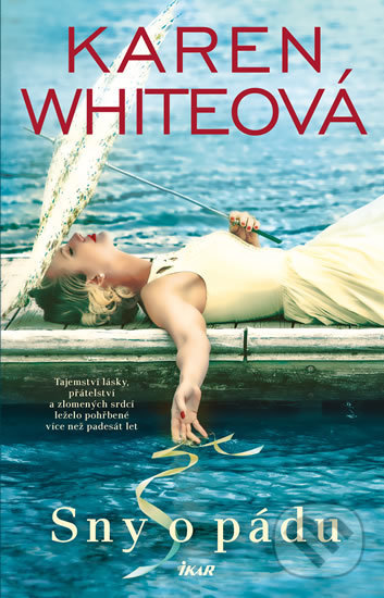Kniha: Sny o pádu (Karen White)