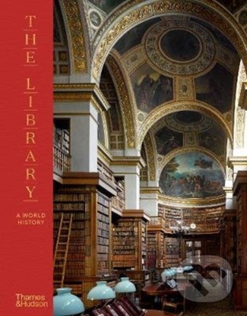 Levně The Library (A World History) - James W.P. Campbell, Will Pryce - kniha z kategorie Architektúra