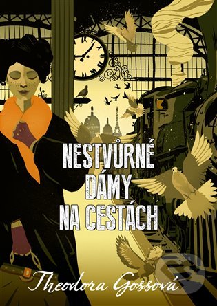 Levně Nestvůrné dámy na cestách - Theodora Goss - kniha z kategorie Fantasy
