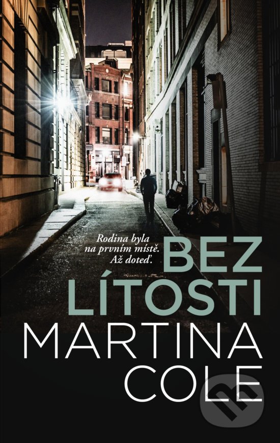 Levně Bez lítosti (Rodina byla na prvním místě. Až doteď.) - kniha z kategorie Thrillery