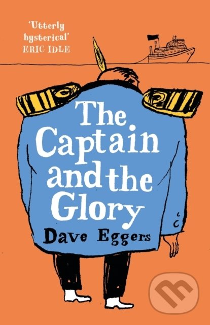 Levně The Captain and the Glory - Dave Eggers - kniha z kategorie Beletria