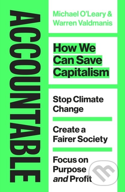 Levně Accountable (How we Can Save Capitalism) - Warren Valdmanis, Michael O'Leary - kniha z kategorie Biznis a manažment