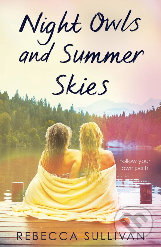 Levně Night Owls and Summer Skies - Rebecca Sullivan - kniha z kategorie Beletria