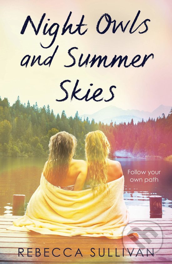 Night Owls and Summer Skies - Rebecca Sullivan, Penguin Books, 2020