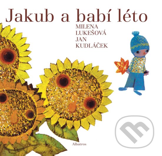 Levně Jakub a babí léto - Milena Lukešová, Jan Kudláček (ilustrátor) - kniha z kategorie Naučné knihy
