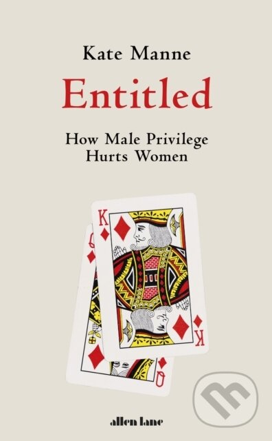 Kniha: Entitled (Kate Manne). Allen Lane, 2020
