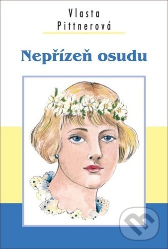 Levně Nepřízeň osudu - Vlasta Pittnerová - kniha z kategorie Beletria