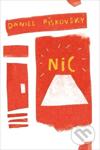 Levně Nic - Daniel Pískovský - kniha z kategorie Beletria