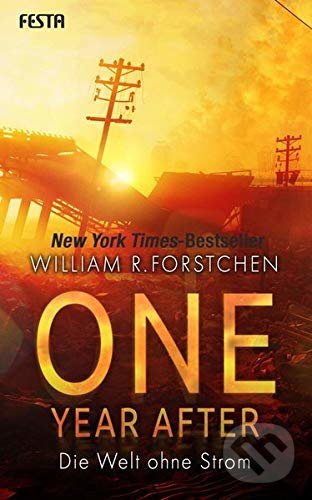 Levně One Year After (Die Welt ohne Strom) - William R. Forstchen - kniha z kategorie Thrillery