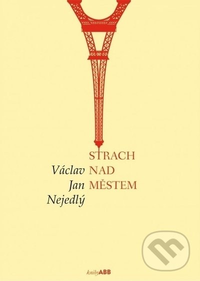 Levně Strach nad městem - Václav Jan Nejedlý - kniha z kategorie Beletria