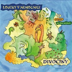 Levně Divočiny - Loutky v nemocnici