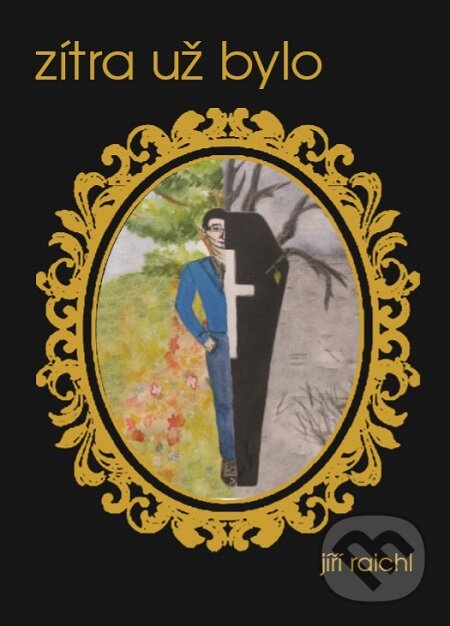 E-kniha: Zítra už bylo (Jiří Raichl). Tofana, 2019