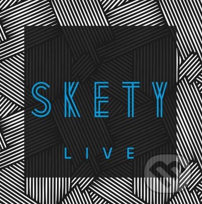 Skety: Skety Live - Skety, Hudobné albumy, 2020