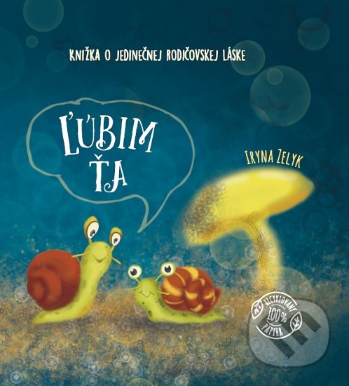 Levně Ľúbim ťa - Iryna Zelyk - kniha z kategorie Beletria