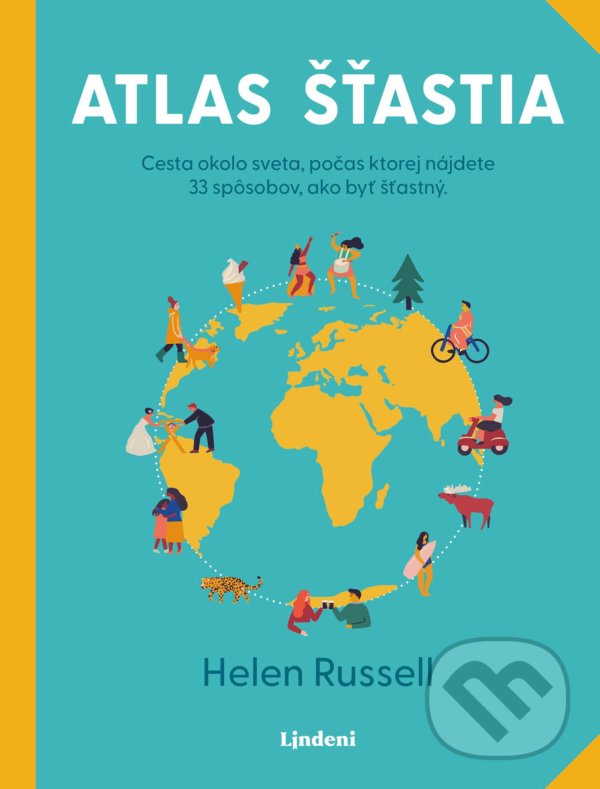 Levně Atlas šťastia (Cesta okolo sveta, počas ktorej nájdete 33 spôsobov, ako byť šťastný) - kniha z kategorie Motivácia a sebarozvoj