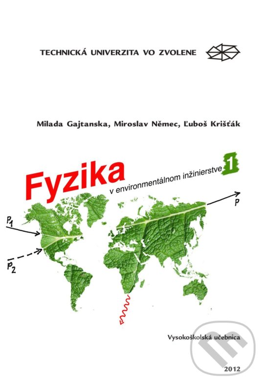 Levně Fyzika v environmentálnom inžinierstve I. - Milada Gajtanska - kniha z kategorie Vysoké školy