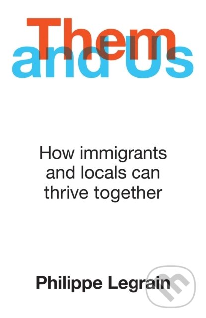 Levně Them and Us (How immigrants and locals can thrive together) - kniha z kategorie Humanitné a spoločenské vedy